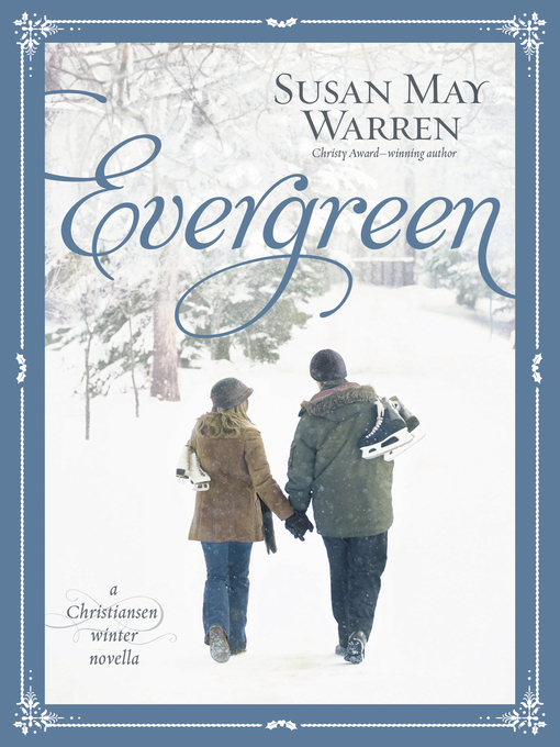 Title details for Evergreen by Susan May Warren - Wait list